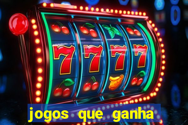 jogos que ganha dinheiro de verdade sem pagar nada